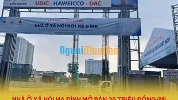 Nhà ở xã hội Hạ Đình mở bán 25 triệu đồng/m nhưng giá có đến tay người mua nhà? 