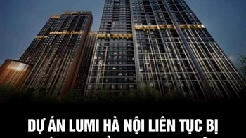 LUMI HÀ NỘI LIỆU CÓ PHẢI LÀ DỰ ÁN “AN TOÀN” ? 