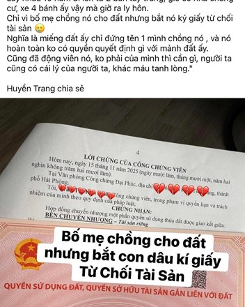 Bố mẹ chồng cho đất nhưng bắt con dâu ký giấy từ chối tài sản, thế nào các bác!? - 1