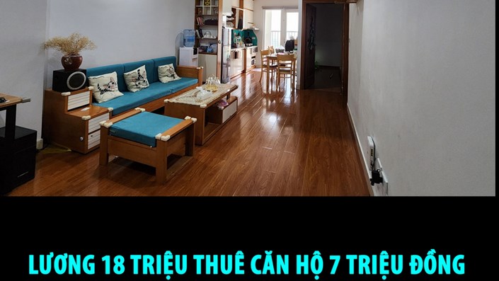 LƯƠNG 18 TRIỆU THUÊ CĂN HỘ 7 TRIỆU ĐỒNG VÌ 'DÙ SAO CŨNG KHÔNG MUA ĐƯỢC NHÀ' - 1