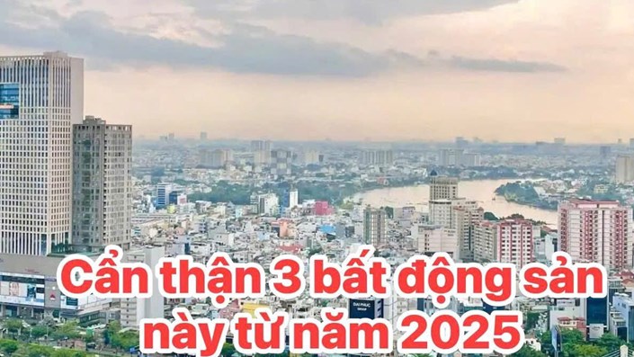 Cẩn thận 3 loại bất động sản này từ năm 2025 - 1