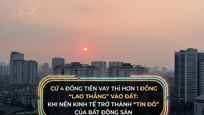 Nền kinh tế dường như đang dồn hết tâm huyết và tiền bạc vào việc xây nhà, làm khu đô thị và tích lũy tài sản đất đai - 1