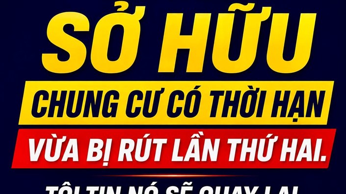 Để xuất sở hữu chung cư có thời hạn vừa bị rút lần thứ hai, mình tin nó sẽ quay lại lần thứ ba - 1