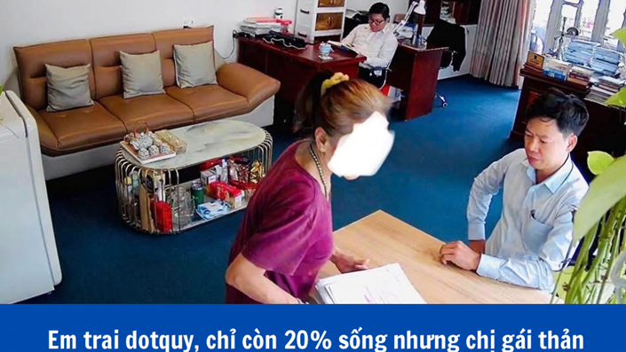 Đau lòng thật: người em trai bị đột quỵ, chỉ còn 20% sống nhưng chị gái thản nhiên đến gặp luật sư tìm cách lăn tay chuyển tên đất của em , xong việc sẽ chia 30% - 1