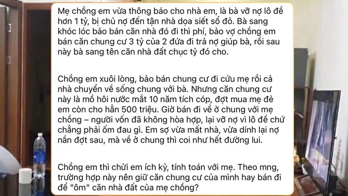 Đọc xong câu chuyện mẹ chồng vỡ nợ lô đề hơn 1 tỷ rồi gạ con bán chung cư 3 tỷ để trả nợ, đổi lại hứa sẽ sang tên căn nhà đất chục tỷ sau này mà em muốn xỉu up xỉu down luôn - 1