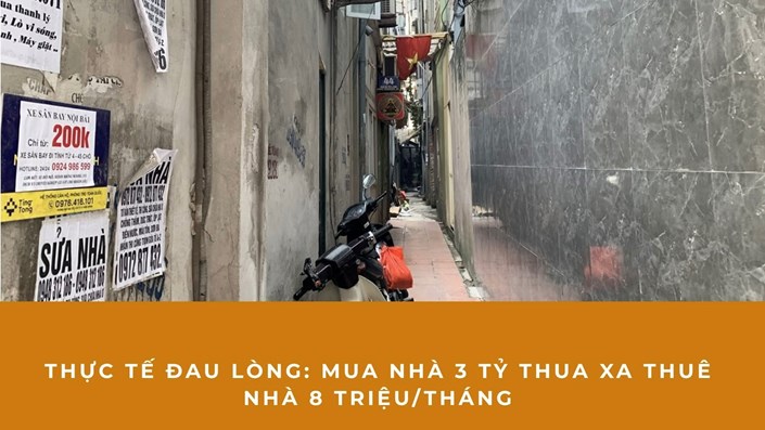 Thực Tế Đau Lòng: Mua Nhà 3 Tỷ Thua Xa Thuê Nhà 8 Triệu/Tháng - 1