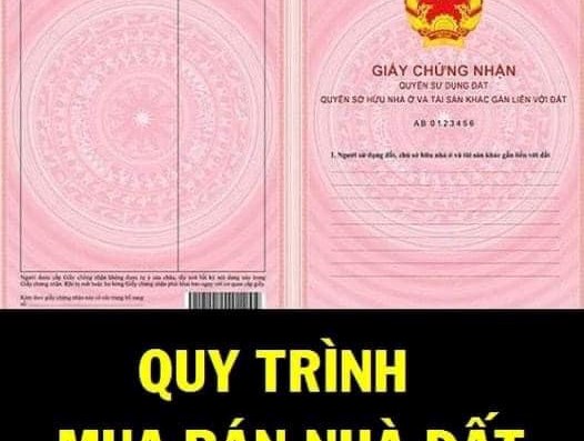 HƯỚNG DẪN QUY TRÌNH CHUYỂN NHƯỢNG NHÀ ĐẤT HIỆN NAY   - 1