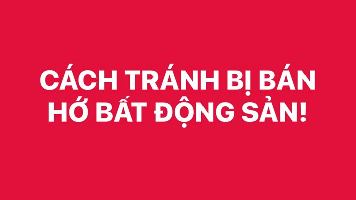 Cách Tránh Bị Bán "Hớ" Bất Động Sản  - 1