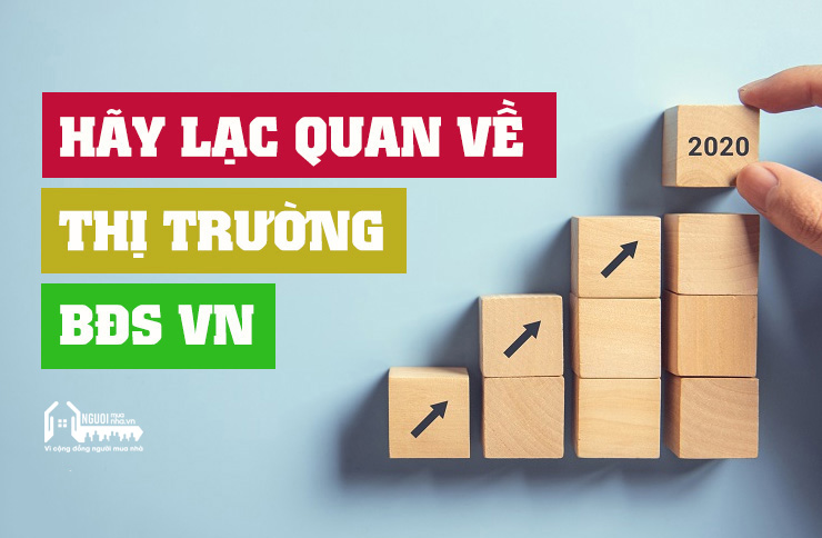 HÃY LẠC QUAN VỀ THỊ TRƯỜNG BĐS VIỆT NAM - 1