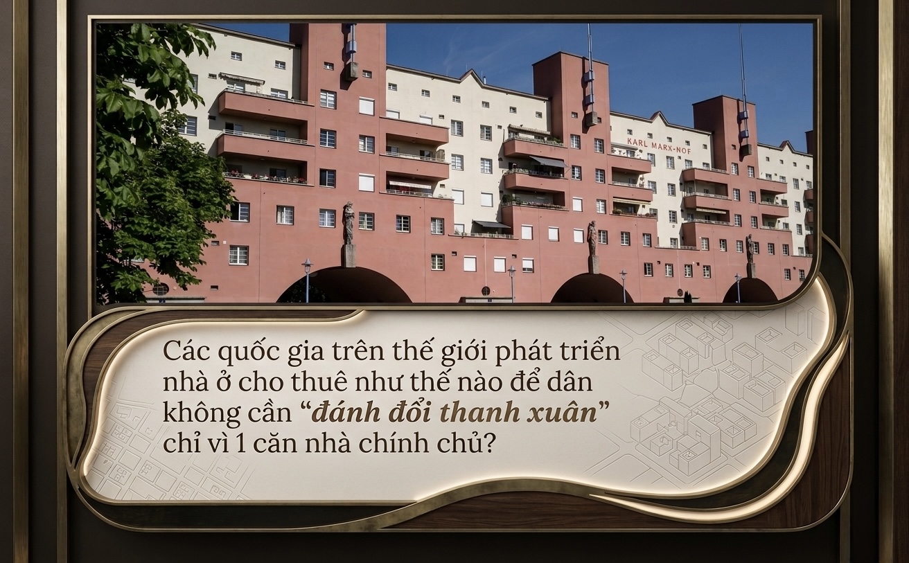 Các quốc gia trên thế giới phát triển nhà ở cho thuê như thế nào để dân không cần "đánh đổi thanh xuân" chỉ vì 1 căn nhà chính chủ? - 1