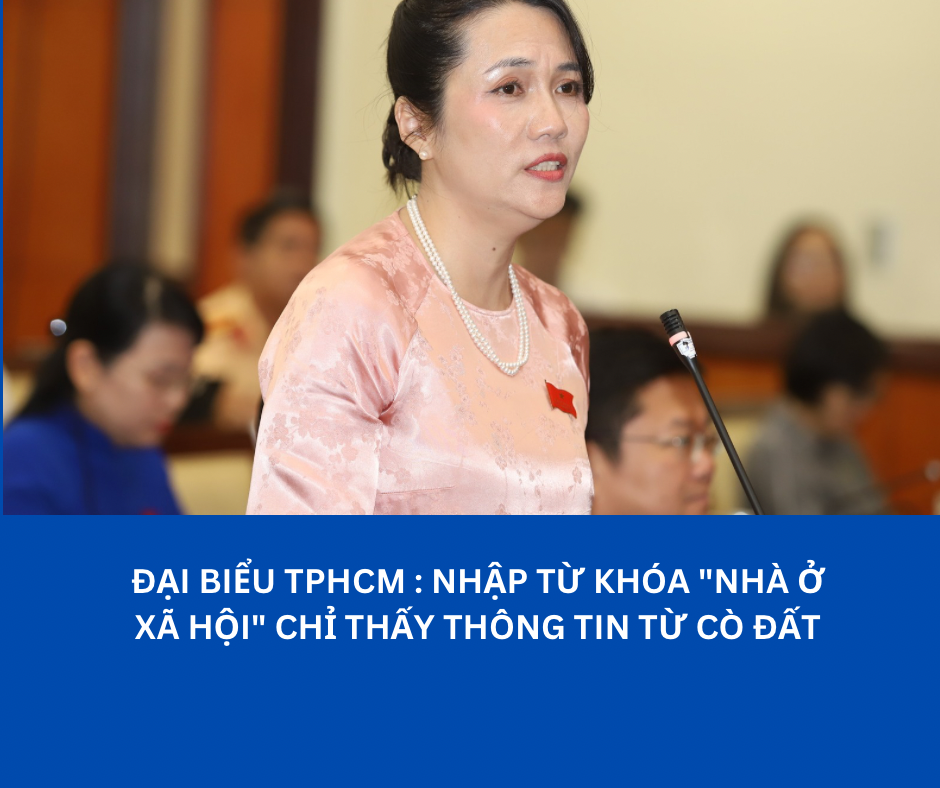 Đại biểu TPHCM nói nhập từ khoá nhà ở xã hội chỉ thấy thông tin từ cò đất, thú thực tôi cũng thấy thế! - 1
