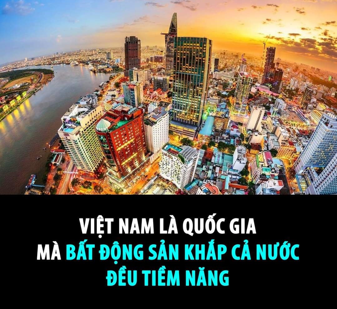 THỊ TRƯỜNG BẤT ĐỘNG SẢN VIỆT NAM TIỀM NĂNG KHẮP CẢ NƯỚC?  - 1