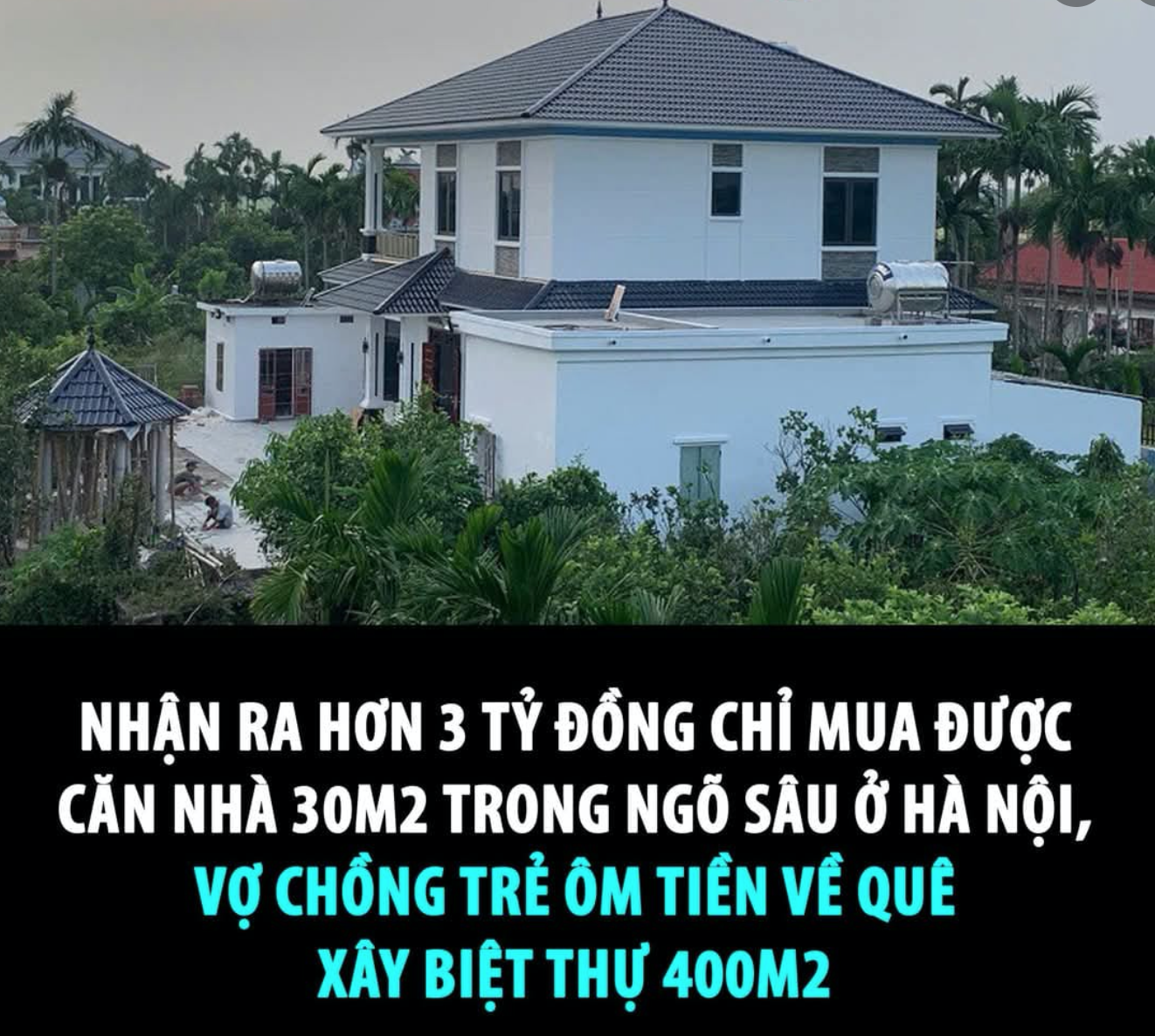 Ôm tiền về quê xây biệt thự: Mình thấy ý tưởng này rất hay - 1