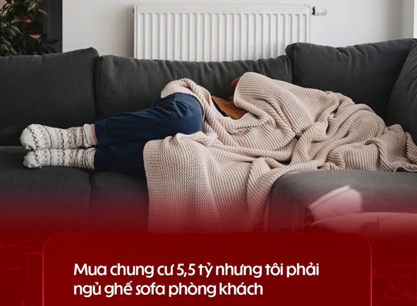 Mua chung cư 5.5 tỷ nhưng tôi phải ngủ ở ghế sofa phòng khách  - Ảnh 1