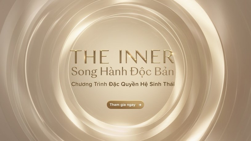 Với dấu ấn &ldquo;Song h&agrave;nh độc bản&rdquo;, THE INNER mở ra một h&agrave;nh tr&igrave;nh sống được c&aacute; nh&acirc;n h&oacute;a &ndash; nơi nền tảng t&agrave;i ch&iacute;nh vững v&agrave;ng song h&agrave;nh c&ugrave;ng trải nghiệm sống xứng tầm, gi&uacute;p tối ưu gi&aacute; trị t&agrave;i sản v&agrave; bền bỉ kiến tạo di sản truyền đời.