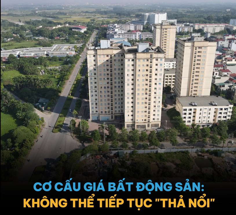 &#127960;️ GI&#193; BẤT ĐỘNG SẢN KH&#212;NG THỂ TIẾP TỤC “THẢ NỔI” – CẦN CƠ CHẾ ĐIỀU TIẾT TỔNG THỂ  - Ảnh 2