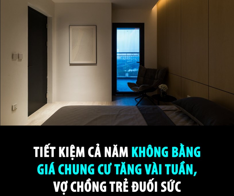 TIẾT KIỆM CẢ NĂM KH&#212;NG BẰNG GI&#193; CHUNG CƯ TĂNG V&#192;I TUẦN, VỢ CHỒNG TRẺ ĐUỐI SỨC  - Ảnh 1